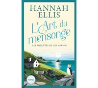 L'Art du mensonge: Un cosy mystery entre mensonges et fausses identités