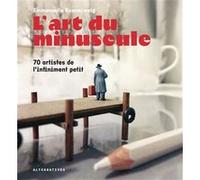 L'art du minuscule Emmanuelle Rosenzweig (Auteur)