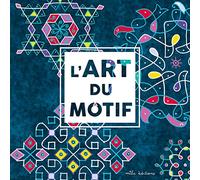 l'art du motif