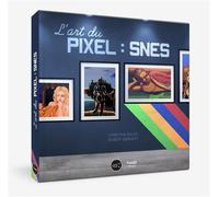 L'art du Pixel : SNES - Christine Bauer - Third Eds - broché - Manuel