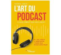 Noémie Gmür – L'art du podcast : le guide complet pour vous lancer !