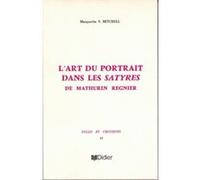 L'Art du portrait dans les Satyres de Mathurin Régnier Marguerite V. Mitchell (Auteur)
