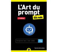 L'Art du prompt pour les Nuls poche - 2e édition - Yasmina Salmandjee - First Interactive - Poche - Manuel