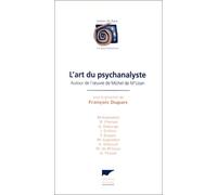 L'art du psychanalyste: Autour de l'oeuvre de Michel de M'Uzan, [colloque, Annecy, 5 avril 1996