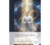 L'art du Qi Gong avancé