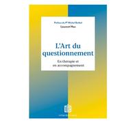 L'Art du questionnement En thérapie et en accompagnement - Laurent Huz - Intereditions - broché - Guide