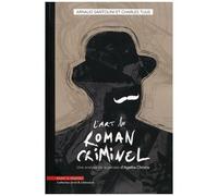 L'art Du Roman Criminel - Une Analyse De La Pensée D'agatha Christie