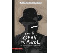 L'art du roman criminel: Une analyse de la pensée d'Agatha Christie