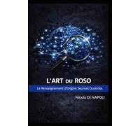 L'ART DU ROSO: Le Renseignement d'Origine Sources Ouvertes