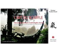 L'art Du Souffle - Recueil De Médecine Traditionnelle Chinoise