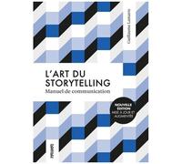 L'art Du Storytelling - Manuel De Communication