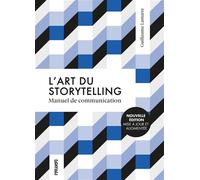 L'art du storytelling - manuel - Guillaume Lamarre - Pyramyd - broché - Essai