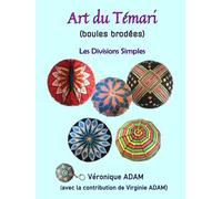 L'Art du Témari (boules brodées): Les Divisions Simples