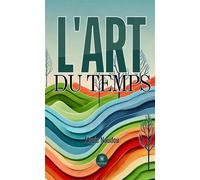 L'art du temps - Flavie Naudou - Le Lys Bleu - broché - Poésie