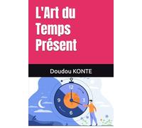 L'Art du Temps Présent