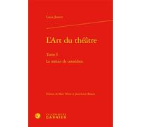 L'Art du théâtre Le métier de comédien - Louis Jouvet - Classiques Garnier - relié - Etude
