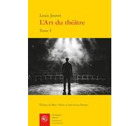 L'Art du théâtre: Le métier de comédien (Tome I)