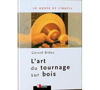 L'art du tournage sur bois