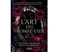 L'art du trompe-l'oeil Océane Ghanem (Auteur), Jenn Guerrieri (Auteur)