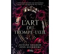 L'art du trompe-l'oeil - Océane Ghanem - Plumes Du Web - broché - Roman