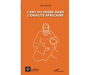 L'art du verbe dans l'oralité africaine