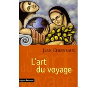 L'art du voyage: Un regard plutôt politique sur l'autre et l'ailleurs