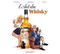 L'art du whisky - - Scott MacKay - Vents D'ouest - broché - Bande dessinée