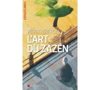 L'Art du Zazen – Les Éditions Albin Michel