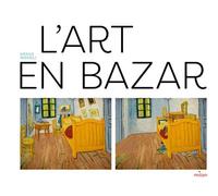 L'art en bazar - Ursus Wehrli - Milan Eds - broché - Document jeunesse