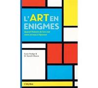L'art en énigmes Gareth Moore (Auteur), Susie Hodge (Auteur)