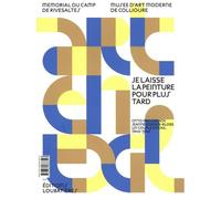 L'art En Exil - Les Jours Clairs Sont Rares - Je Laisse La Peinture Pour Plus Tard