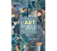 L'art En Jeu - Plus De 100 Énigmes Pour Découvrir Les Chefs-D'oeuvre De La National Gallery