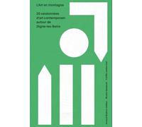 L'Art en montagne : 20 randonnées d'art contemporain autour de Digne-les-Bains