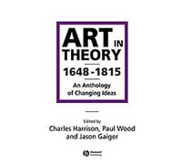 L'art en théorie 1648-1815 : Une anthologie des idées en mutation