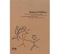 L'art est ce qui rend la vie plus intéressante que l'art