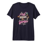 l'art est la Voix de l'âme T-Shirt Haut de Gamme