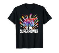 l'art est Mon Super Pouvoir Professeur d'art Artiste Peintre Peinture T-Shirt