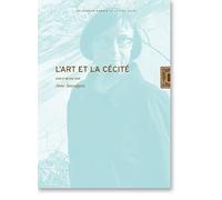 L'art et la cécité: Voir et ne pas voir