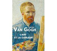 L'art et la couleur - Vincent Van Gogh - Grasset - broché - Monographie