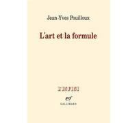 Jean-Yves Pouilloux – L'art et la formule – Essai – Broché