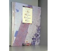 L'Art et la manière de fabriquer son papier