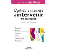 L'art et la manière d'intervenir en entreprise