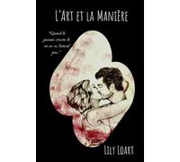 L'Art et la Manière: Tome 1