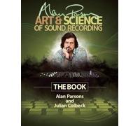 L'art et la science de l'enregistrement sonore d'Alan Parsons