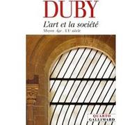 L'Art et la société Georges Duby (Auteur)
