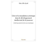 L'Art et la stimulation artistique dans le développement intellectuel de la jeunesse