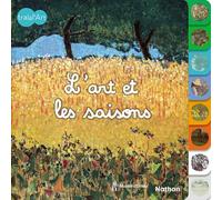 L'art et les saisons - Tralal'art - un livre onglet pour découvrir les saisons à travers 8 grands tableaux - dès 12 mois
