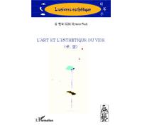 L'art et l'esthétique du vide - Kim Hyeon-Suk - L'harmattan - broché - Essai