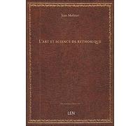 L'art et science de rethorique