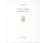 L'art et son marchand, Henri Marie Petiet
